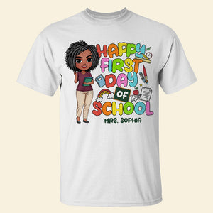 Happy First Day Of School Personalized Shirt Gift For Teacher - Shirts - GoDuckee