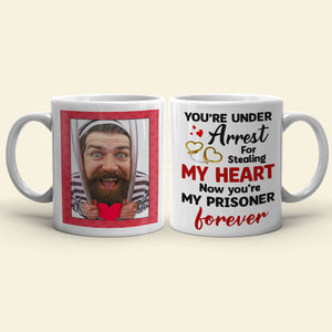 You're Under Arrest For Stealing My Heart, Couple Gift, Personalized Mug, Prisoner Custom Photo Couple Mug - Coffee Mug - GoDuckee