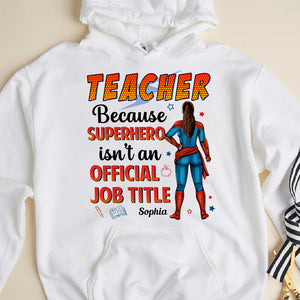 Official Job Title 05HUDT290623TM Personalized Shirt, Gifts For Teacher - Shirts - GoDuckee