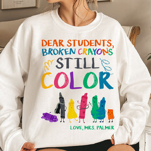 Dear Students - Broken Color - Still Color 02QHDT200923 Personalized Shirt, Gifts For Teacher - Shirts - GoDuckee
