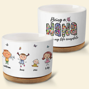 Being Grandma Makes My Life Complete - Personalized Plant Pot - Gift For Grandma - Gift For Mom - Plant Pot - GoDuckee