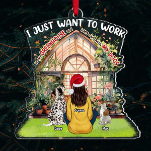 I Just Want Work In My Greenhouse, Gift For Dog Lover, Personalized Acrylic Ornament, Dog Mom Ornament, Christmas GIft 01HTTI121023HH - Ornament - GoDuckee