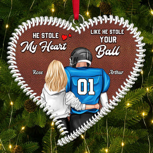 He Stole My Heart Like He Stole Your Ball, Couple Gift, Personalized Acrylic Ornament, Football Couple Ornament, Christmas Gift - Ornament - GoDuckee