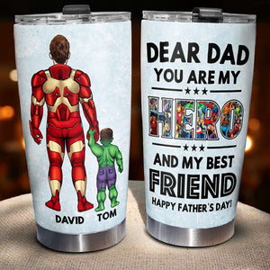 You Are My Hero Personalized Tumbler Cup, Gift For Father's Day-6DTDT110523 - Tumbler Cup - GoDuckee