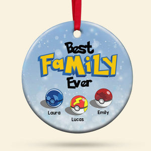 Best Family Ever, Gift For Family, Personalized Ornament, Family Snow Ceramic Ornament, Christmas Gift 02OHTI180723 - Ornament - GoDuckee