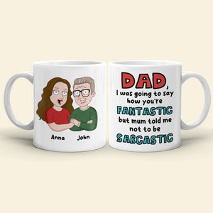 Funny Sarcastic Dad, Personalized Coffee Mug DR-WHM-04dnli090523 - Coffee Mug - GoDuckee
