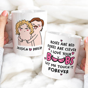 Let Me Touch It Forever Personalized Funny Couple Coffee Mug Gift For Couple - Coffee Mug - GoDuckee