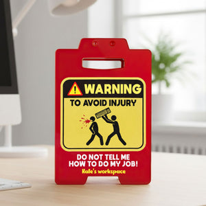Warning Sign Coworkers Acrylic Plaque - Personalized Gifts For Coworkers Plaque 05HUTI171125 - Shaped Plaques - GoDuckee