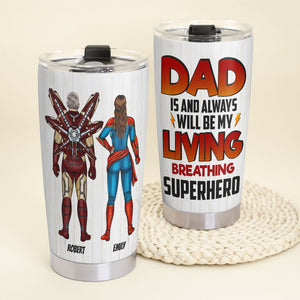 Super Dad, My Living Breathing Hero - Personalized Tumbler - Tumbler Cup - GoDuckee