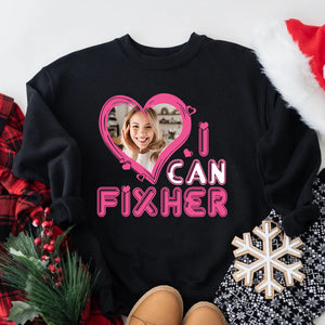 I Can Fix Him/ Her, Couple Shirt, Personalized Shirt, Custom Photo Couple Shirt Set - Shirts - GoDuckee