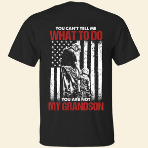 You Can't Tell Me What To Do, Personalized Shirt, Gift For Dad, Father's Day Gift - Shirts - GoDuckee