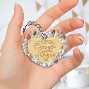 If You Want To Know How Much I Love You, Couple Gift, Personalized Keychain, Custom Image Seashell Keychain, Summer Gift - Keychains - GoDuckee