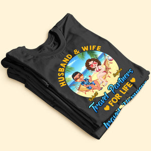Husband And Wife, Travel Partners For Life, Gift For Couple, Personalized Shirt, Summer Travel Couple, Summer Gift - Shirts - GoDuckee