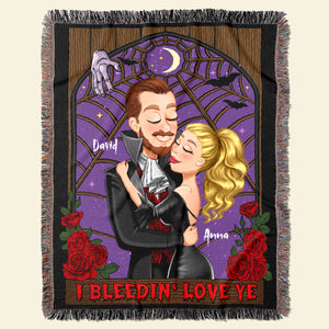I Bleedin' Love Ye, Couple Gift, Personalized Woven Blanket, Vampire Couple Blanket, Halloween Gift - Blanket - GoDuckee