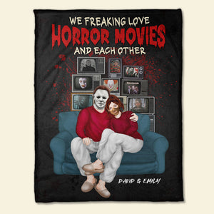 We Freaking Love Horror Movies, Couple Gift, Personalized Blanket, Horror Couple Blanket, Halloween Gift 01HTTI140923PA - Blanket - GoDuckee