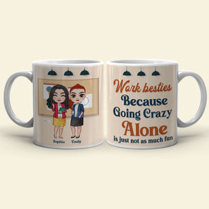 Work Bestie, Gift For Coworkers, Personalized Mug, Funny Bestie Coworkers Mug - Coffee Mug - GoDuckee