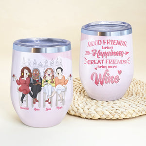 Great Friends Bring More Wine Personalized Chubby Friends Wine Tumbler Gift For Bestie - Wine Tumbler - GoDuckee