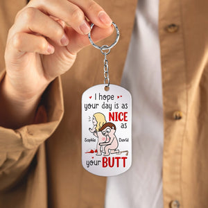 Couple, I Hope Your Day Is As Nice As Your Butt, Personalized Keychain, Gift For Couple - Keychains - GoDuckee