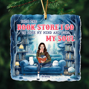 Into The Book Store I Go To Lose My Mind And Find My Soul- Personalized Ornament- Gift For Book Lover- Christmas Gift - Ornament - GoDuckee