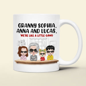 Personalized Gifts For Grandma Coffee Mug We're Like A Little Gang - Coffee Mugs - GoDuckee
