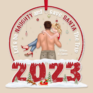 Let's Be Naughty, Couple Ornament, Personalized Ornament, Couple Acrylic Ornament, Christmas Gift - Ornament - GoDuckee