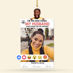 I'm The Best Thing My Husband/Wife Ever Found On The Internet, Couple Gift, Personalized Acrylic Ornament, Custom Photo Couple Ornament, Christmas Gift - Ornament - GoDuckee