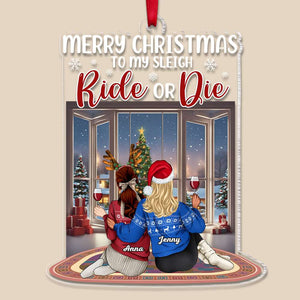 Merry Christmas To My Sleigh, Gift For Friends, Personalized Ornament, Drink Friends Acrylic Ornament, Christmas Gift 07HTTI220923TM - Ornament - GoDuckee