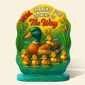 Personalized Gifts For Mom Plaque Thanks For Showing Us The Way 04huti100425 - Shaped Plaques - GoDuckee