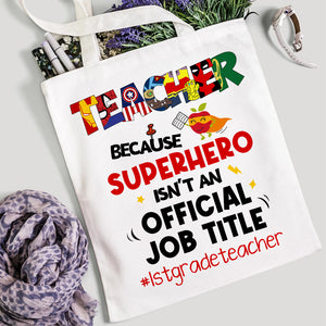 Grade Teacher, Personalized Tote Bag, Official Job Title, Gift For Teacher 01HUDT050723 - Tote Bag - GoDuckee