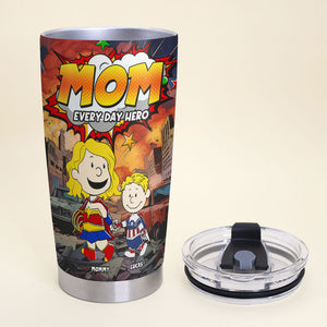 Personalized Gifts For Mom Tumbler Mom Everyday Hero 031toti260325pa - Tumbler Cup - GoDuckee