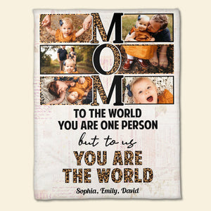 MOM You're The World, Personalized Blanket, Gifts For Mom - Blanket - GoDuckee