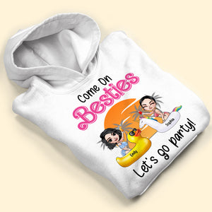 Come On Besties, Gift For Bestie, Personalized Shirt, Beach Friends Shirt, Summer Gift 03NATI130723HH - Shirts - GoDuckee