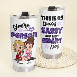 This Is Us Classy Sassy And A Bit Assy 01QHDT2707HH Personalized Tumbler, Gifts For Friend - Tumbler Cup - GoDuckee