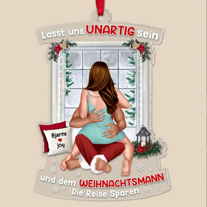 Lasst uns unartig sein und dem Weihnachtsmann die Reise sparen - Weihnachtsschmuck - Weihnachtsgeschenk für die Liebsten - Ornament - GoDuckee