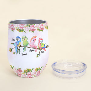 My Tweeties Call Me Grandma, Gift For Grandma, Personalized Wine Tumbler, Birds Kids Tumbler - Wine Tumbler - GoDuckee