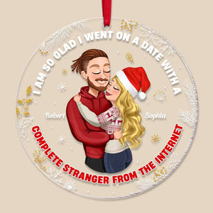 I'm So Glad I Went On A Date, Couple Gift, Personalized Acrylic Ornament, Internet Couple Ornament, Christmas Gift 01NATI190923HH - Ornament - GoDuckee