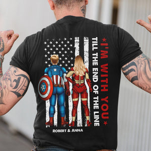 Couple I'm With You Till The End Of The Line Personalized Shirt Tshirt-05HULI260423TM - Shirts - GoDuckee