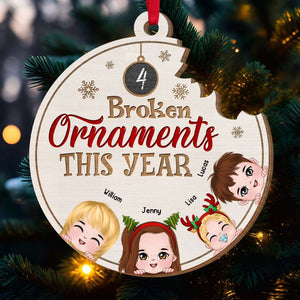 Broken Ornaments This Year, Gift For Family, Personalized Wood Ornament, Christmas Kids Ornament, Christmas Gift - Ornament - GoDuckee