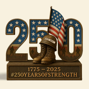 250 Years Of Strength Plaque - Personalized Gifts For Veteran 01pgti070725 - Shaped Plaques - GoDuckee