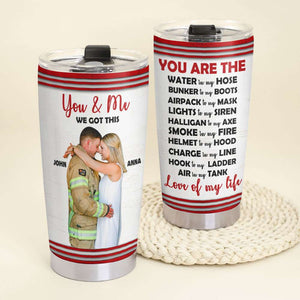 You And Me We Got This, Personalized Tumbler, Gifts For Couple Firefighter - Tumbler Cup - GoDuckee