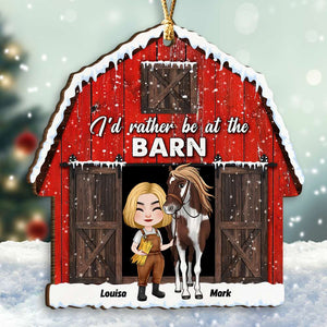 I'd Rather Be At The Barn, Personalized Wood Ornament, Gifts For Horse Lovers - Ornament - GoDuckee