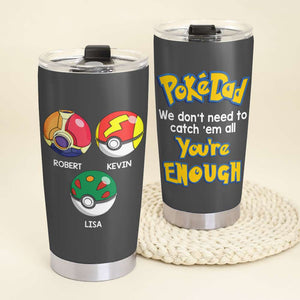 You're Enough Personalized Tumbler Cup, Gift For Father's Day-12OHDT290523 - Tumbler Cup - GoDuckee