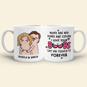 Let Me Touch It Forever Personalized Funny Couple Coffee Mug Gift For Couple - Coffee Mug - GoDuckee