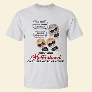 Surviving Motherhood One Cuss Word At A Time Personalized Shirt Gift For Mom - Shirts - GoDuckee