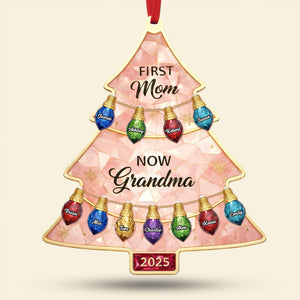 First Mom, Now Grandma Tree Ornament Personalzied Christmas Gifts 05NATI161025-Homacus