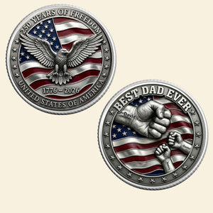 250th Anniversary USA Printed Metal Coin - Personalized Gifts For Dad 03nati270226 - Coin - GoDuckee