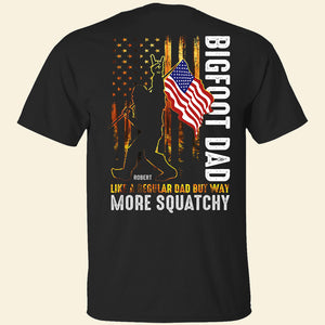 Bigfoot Dad Personalized Shirt, Gift For Dad - Shirts - GoDuckee