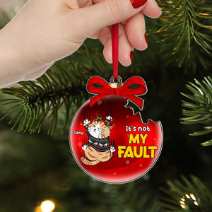 Cats, It's Not My Fault, Personalized Ornament, Christmas Gifts For Cat Lovers, 04OHTI031123 - Ornament - GoDuckee