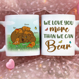 Personalized Gifts For Mother Coffee Mug We Love You Than We Can Bear - Coffee Mugs - GoDuckee