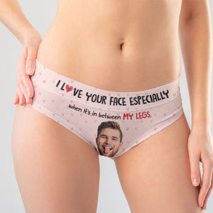 Personalized Gifts For Women's Briefs I Love Your Face Especially 02KATI160124 - Boxers & Briefs - GoDuckee